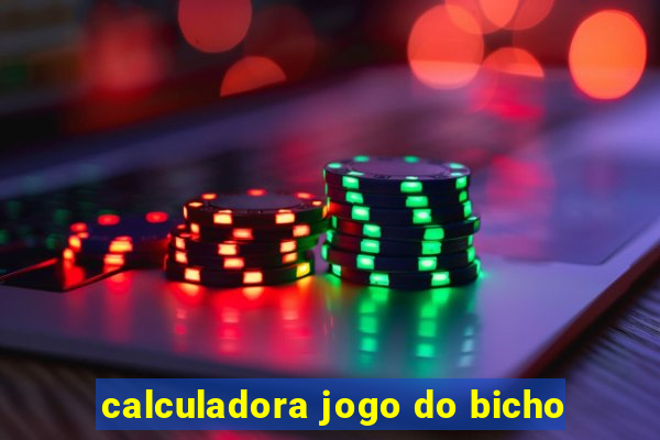 calculadora jogo do bicho